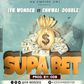 Iyk Wonder - Supa Bet feat. Ennwai Dobble (Prod by ODB)