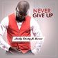 Andy Dosty - Never Give Up feat. Kesse