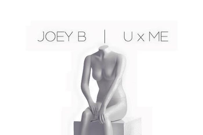 Joey B - U x Me