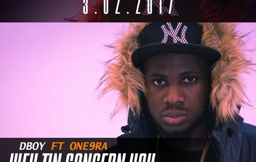 Dboy to release “Wey Tin Concern You” video Feb., 3