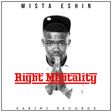 Single's art of Mista Eshin's 'Right mentality' track.