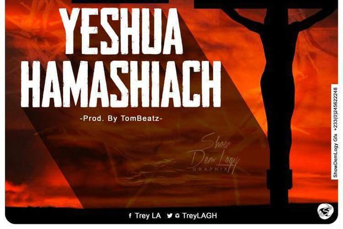 Trey LA - Yeshua Hamashiach (Prod. by Tombeatz)
