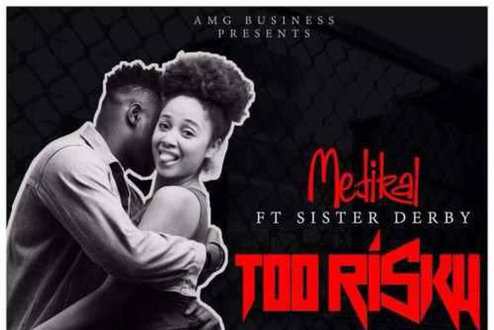 Medikal - Too Risky feat. Sister Derby