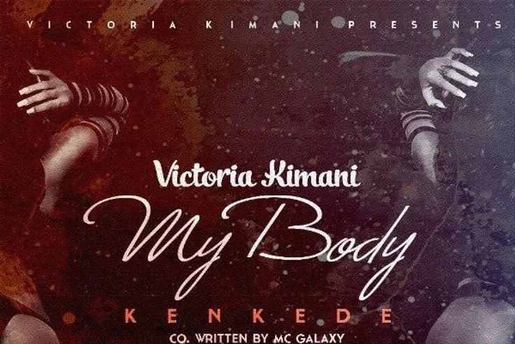 'My body' by Victoria Kimani.