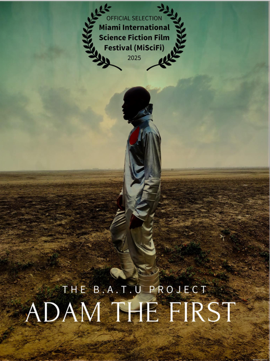 ‘The B.A.T.U. Project: ADAM THE FIRST’ selected for Miami International Science Fiction Film Festival