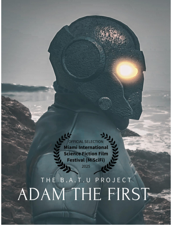 ‘The B.A.T.U. Project: ADAM THE FIRST’ selected for Miami International Science Fiction Film Festival