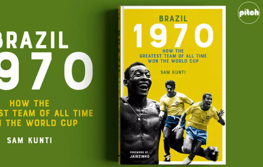 Book Review – Brazil 1970: How the greatest team of all time won the World Cup by Sam Kunti