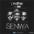 1Fame - Seniwa feat. Nero X (Prod. by Willis Beatz)