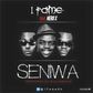 1Fame - Seniwa feat. Nero X (Prod. by Willis Beatz)