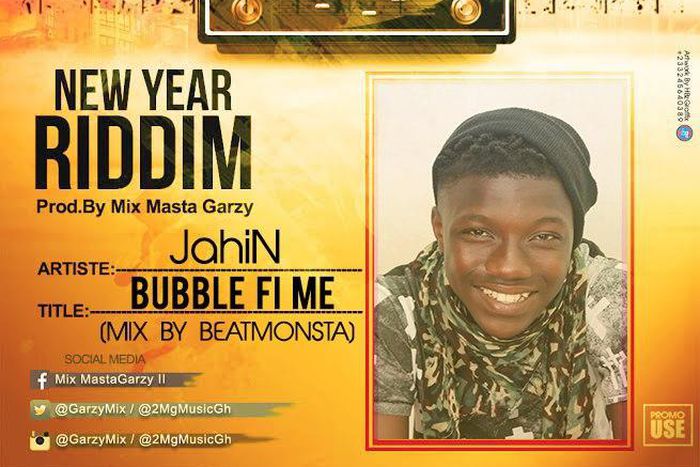 JahiN - Bubble Fi Me (New Year Riddim) (Mixed by Beat Monsta)