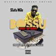 Shatta Wale - Bossu (Shut Up Riddim) cover artwork