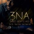 "3NA: 3 Nights Ago" - Movie Poster