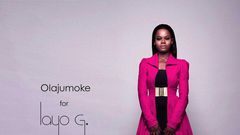 Olajumoke Orisaguna for Layo G