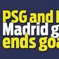 PSG and Real Madrid draw 0-0 in Champions League