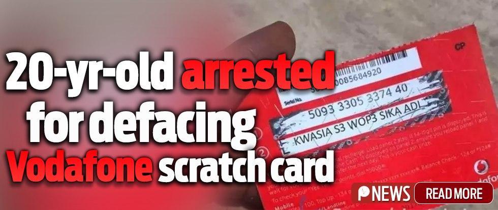 20-yr-old arrested for defacing Vodafone scratch card | Pulse Ghana