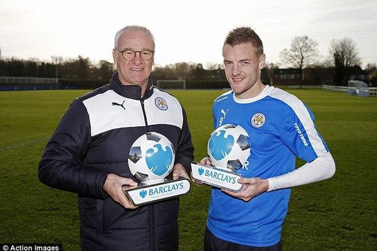 Claudion Ranieri and Jamie Vardy named Premier League Manager and Player of the Month