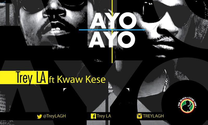 Trey LA - Ayo Ayo feat. Kwaw Kese cover art