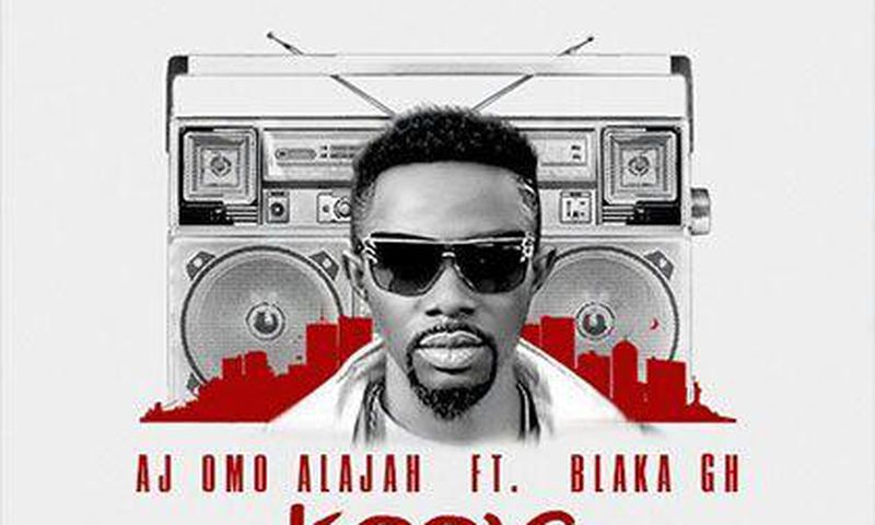 AJ Omo Alajah - Koole feat. Blaka GH