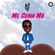 Ko-Jo Cue - Me Gyina Mu (Prod. by E.L)