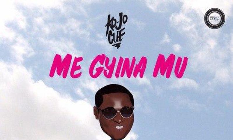 Ko-Jo Cue - Me Gyina Mu (Prod. by E.L)
