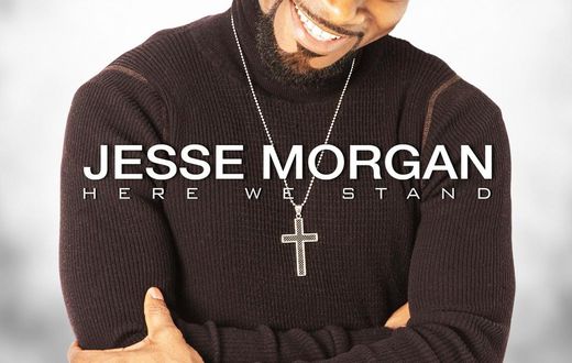 Jesse Morgan - Here We Stand