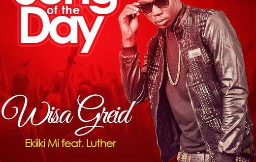 Song Of The Day: Wisa - Ekiki Mi feat. Luther