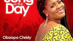 Song Of The Day: Obaapa Christy - Hyebre Sesafo