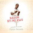Eric Baffoe - N'adom Nti Me Nwu