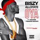 Biszy Allstate - Oya Feat. Squadee & Freeman Nadawo