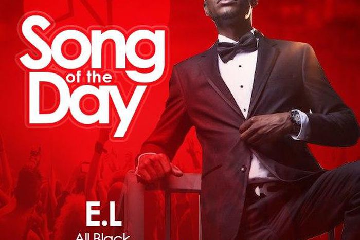 Song Of The Day: E.L - All Black feat. Pappy Kojo & Joey B