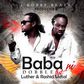 Dobble - Baba Ni feat. Luther & Rashid Metal (Prod by Robby Beats)