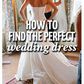 The perfect wedding dress