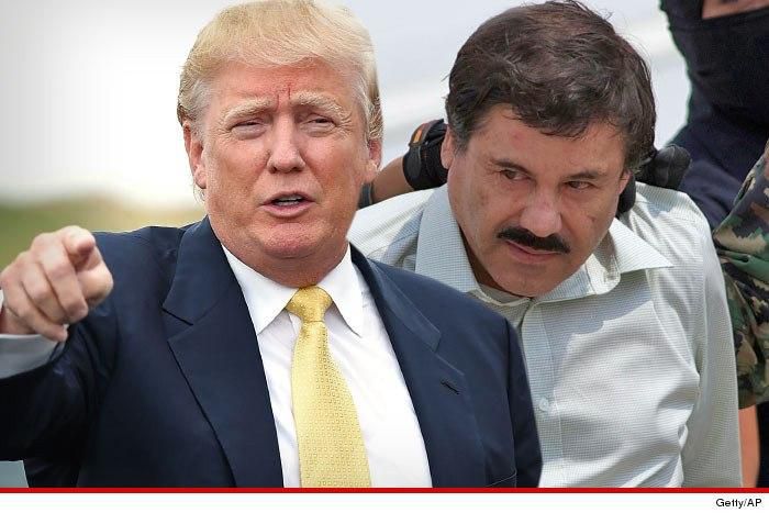 Donald Trump and El Chapo