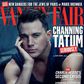 Channing Tatum covers Vanity Fair August 2015 issue