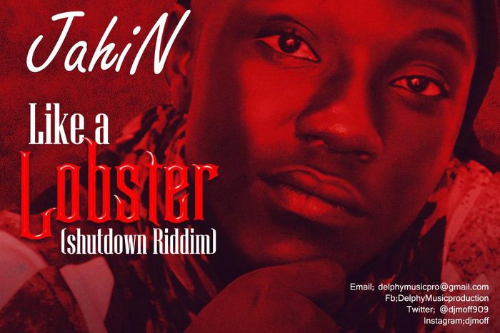 JahiN - Like A Lobster (Shutdown Riddim)