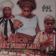 Alice My First Lady