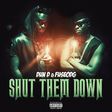 Dun D - Shut Them Down Feat. Fuse ODG
