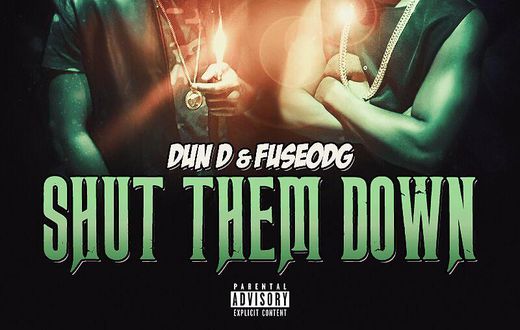 Dun D - Shut Them Down Feat. Fuse ODG