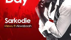 Song Of The Day: Sarkodie - Mewu feat. Akwaboah Jnr.