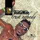 Shatta Wale - Trust Nobody