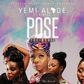 Yemi Alade - Pose feat. Mugeez