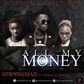Strongman - All My Money Feat. Edem & Lil Shaker  (Prod. by Gee Mix)