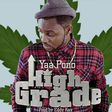 Yaa Pono - High Grade
