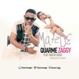 Quarme Zaggy - Mate D3 feat. Shatta Rako (Prod. by Cabum)
