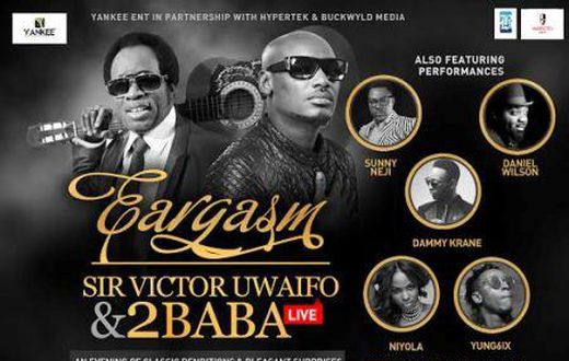 Eargasm with 2Baba and Sir Victor Uwaifo