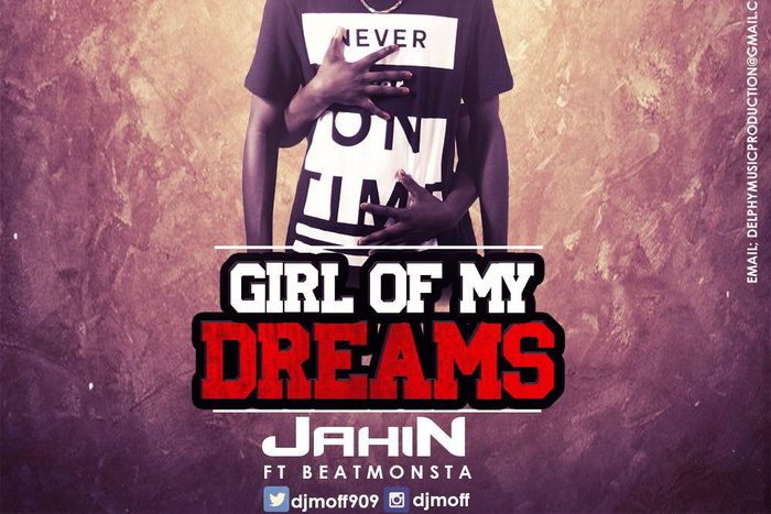 JahiN - Girl Of My Dreams Feat. BeatMonsta (Prod. by BeatMonsta)