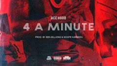 Ace Hood - 4 A Minute