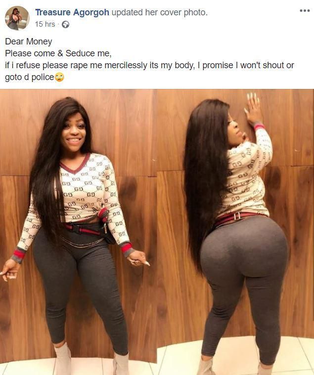 “Dear money, come and rape me mercilessly, I promise I won’t shout” - Slay queen