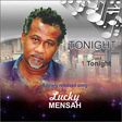 Lucky Mensah out with new single "Tonight"