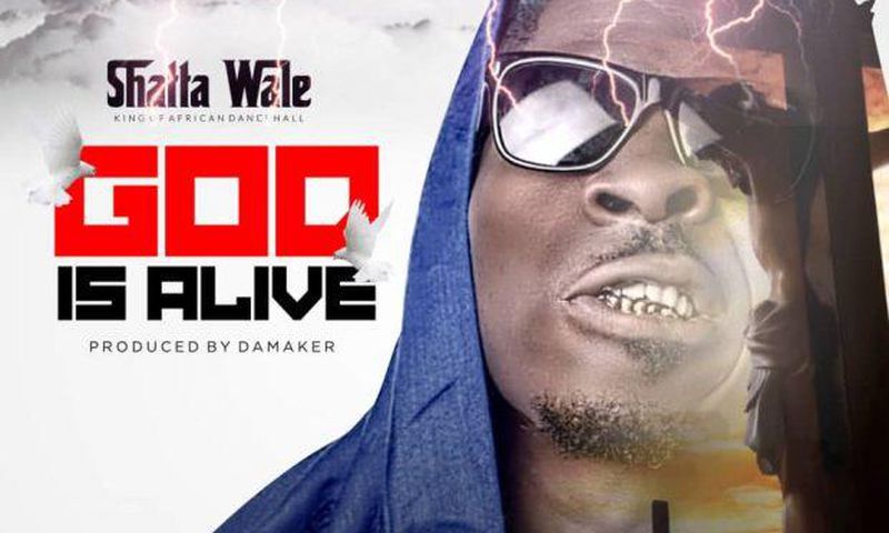 Shatta Wale drops new song "God Is Alive"